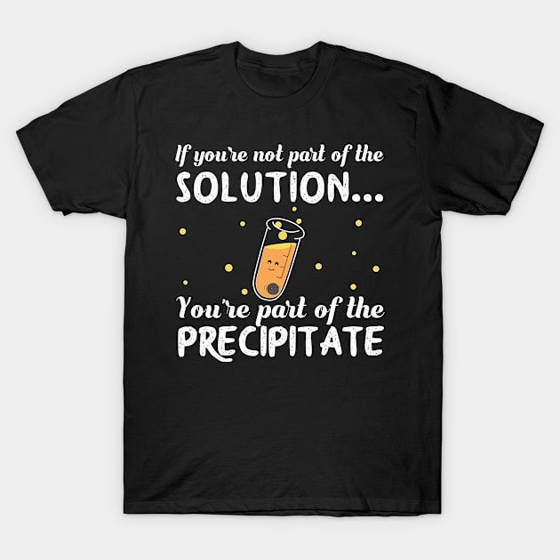 Chemistry Science Precipitate T-Shirt by CrissWild